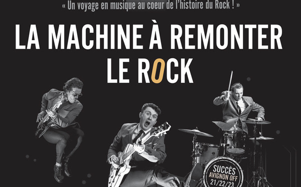 La Machine à Remonter le Rock électrise l'histoire du Rock'n'Roll