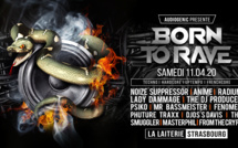 11/04/20 - BORN TO RAVE - LA LAITERIE - STRASBOURG - 2 STAGES - Hard Music !