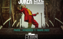 Joker, le ciné-concert à Paris est prévu le 11 mars 2022 à la Seine Musicale