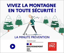 « Vivez la montagne en toute sécurité ! » : une campagne d’information et de prévention « Vivez la montagne en toute sécurité ! » : une campagne d’information et de prévention