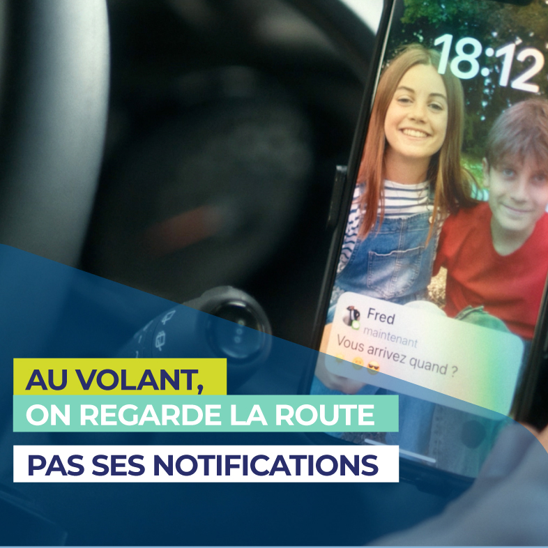 « Au volant, on regarde la route, pas ses notifications »